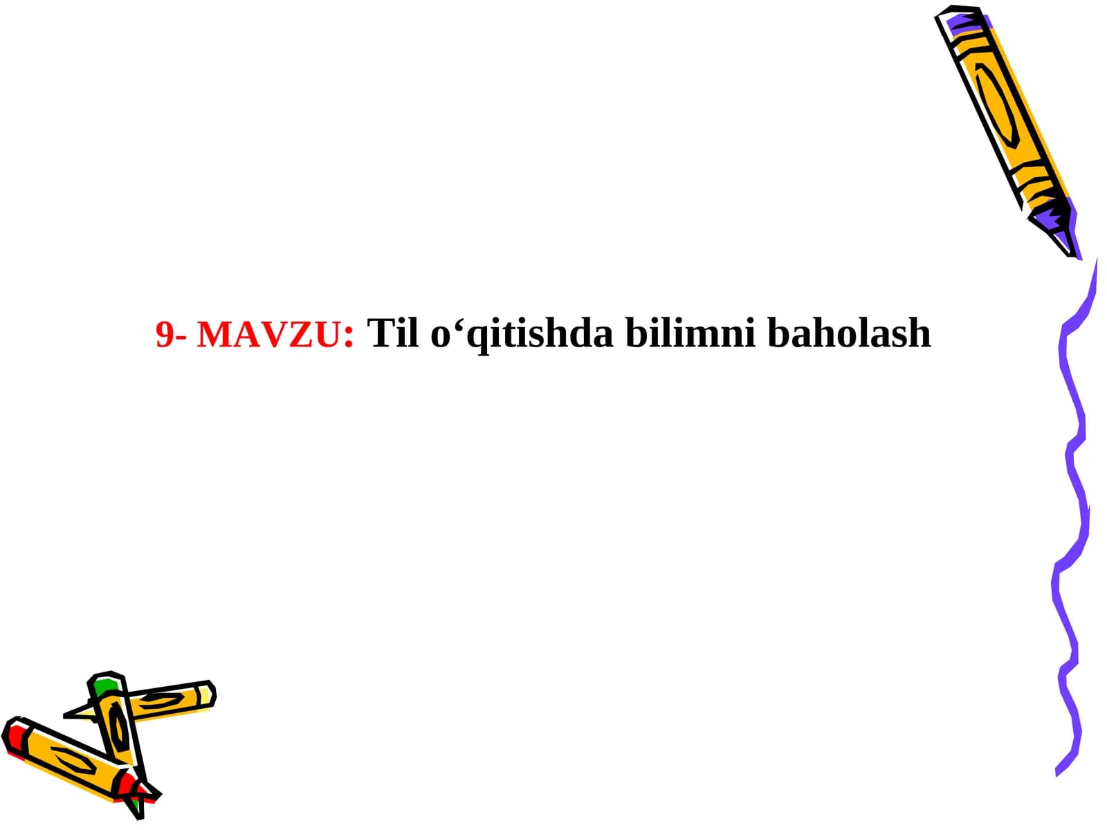Til o‘qitishda bilimni baholash