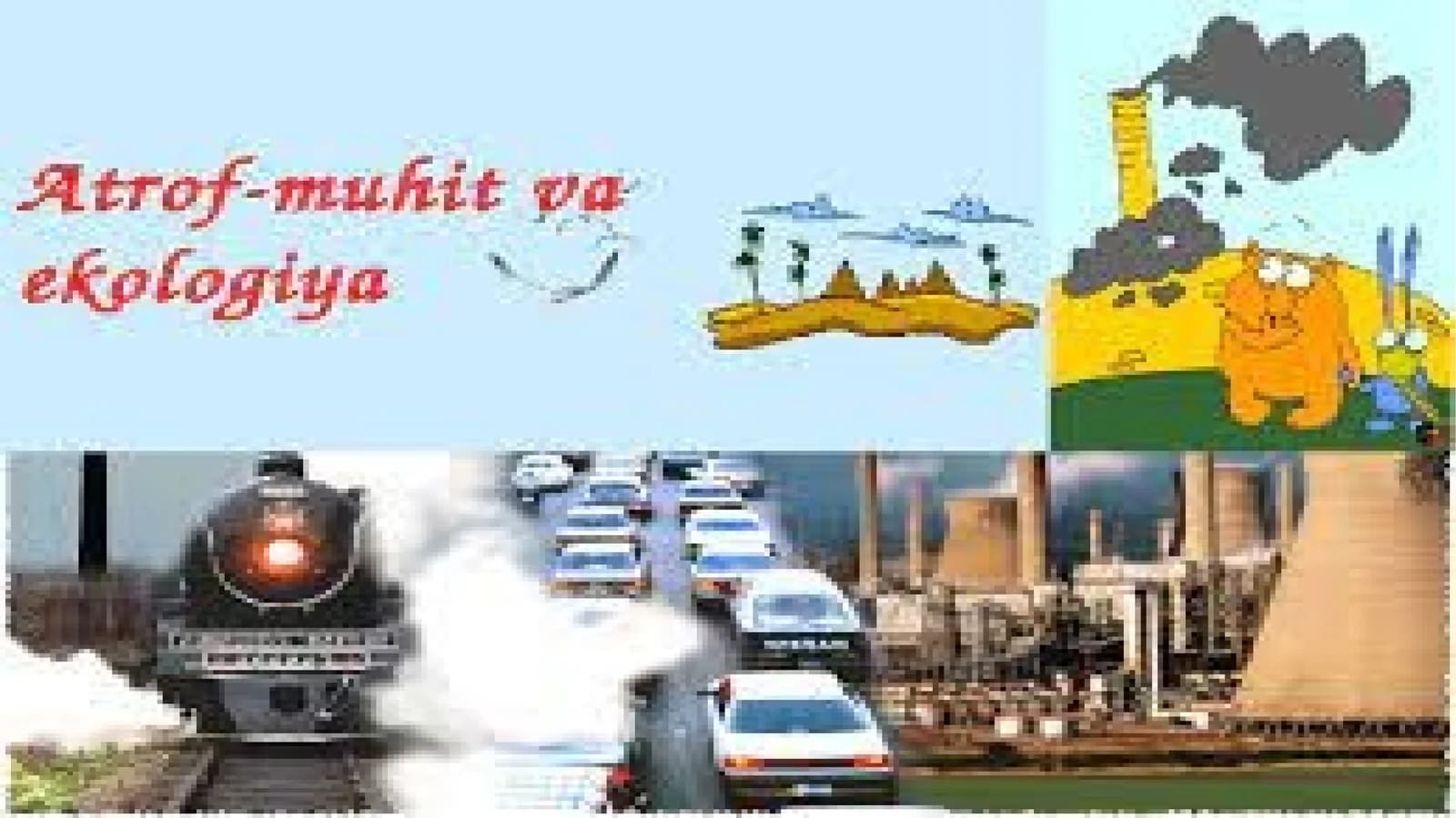 ATROF MUHITNI IFLOSLANTIRUVCHI ASOSIY OMILLAR