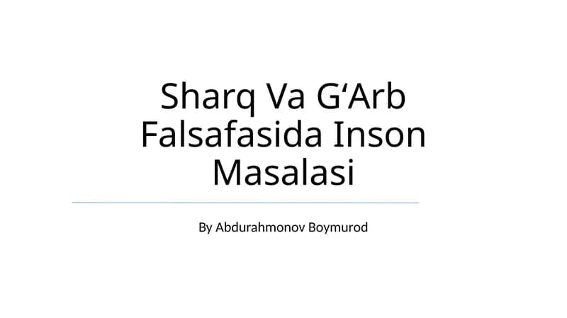 Sharq Va GʻArb Falsafasida Inson Masalasi