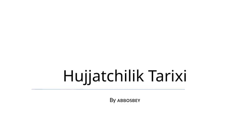 Hujjatchilik Tarixi