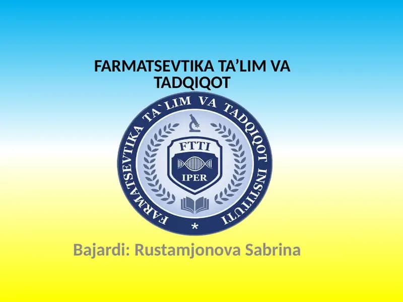 FARMATSEVTIKA TA’LIM VA TADQIQOT