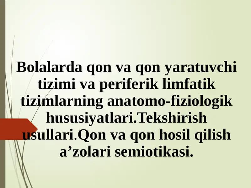 Bolalarda qon va qon yaratuvchi tizimi