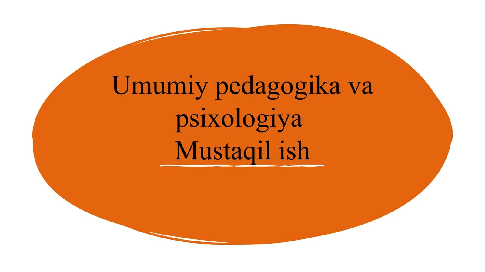Umumiy pedagogika va psixologiya