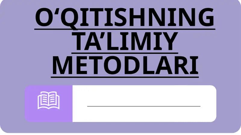 O‘QITISHNING TA’LIMIY METODLARI