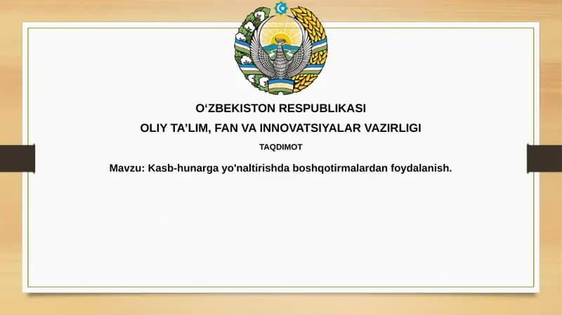 Kasb-hunargayo'naltirishdaboshqotirmalardanfoydalanish