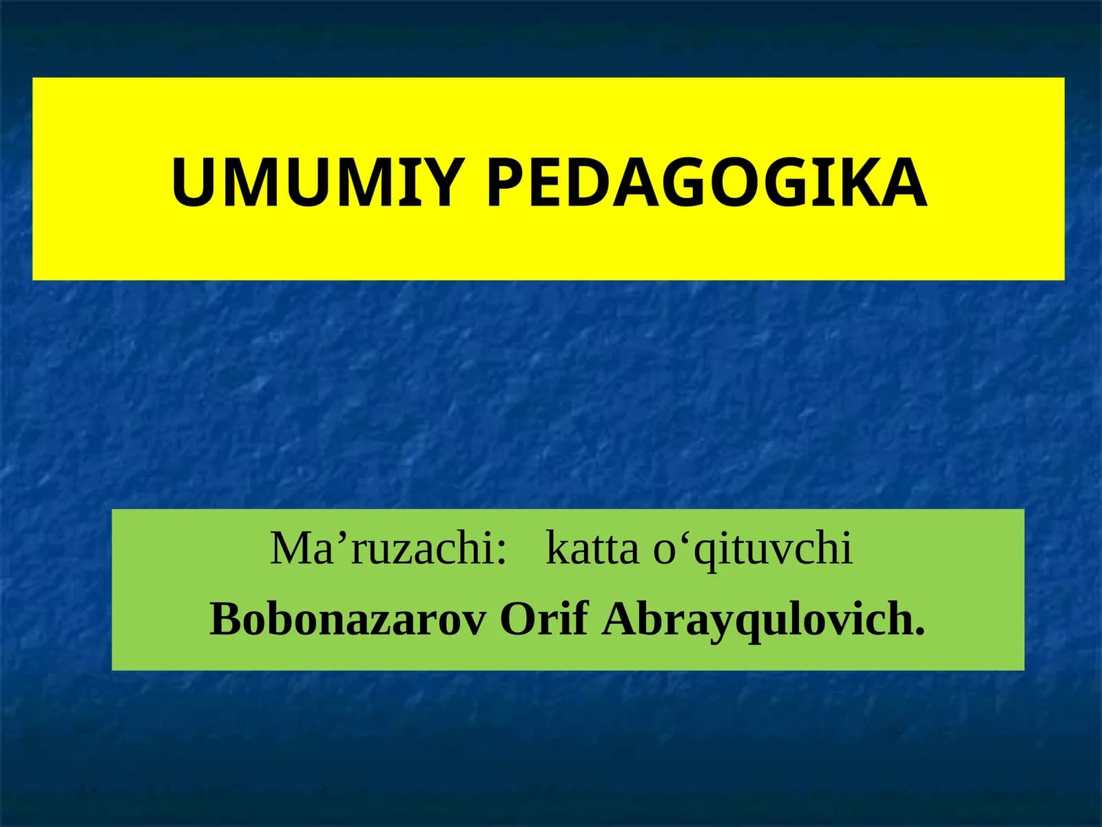 UMUMIY PEDAGOGIKA