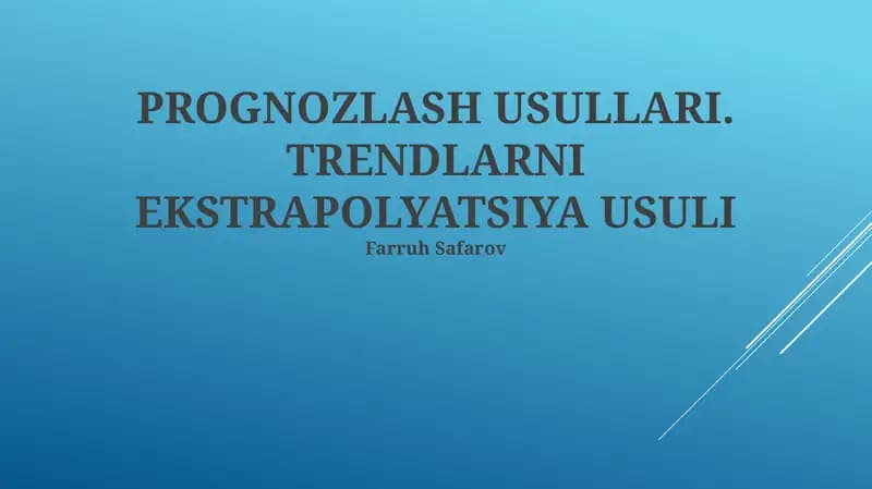 TRENDLARNI EKSTRAPOLYATSIYA USULI