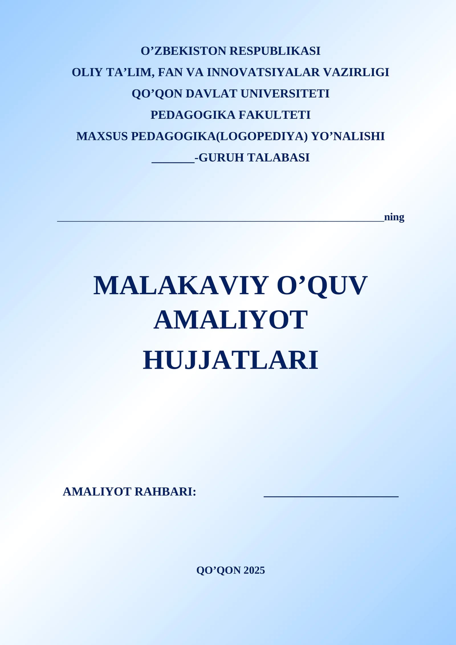 MALAKAVIY O’QUV AMALIYOT HUJJATLARI