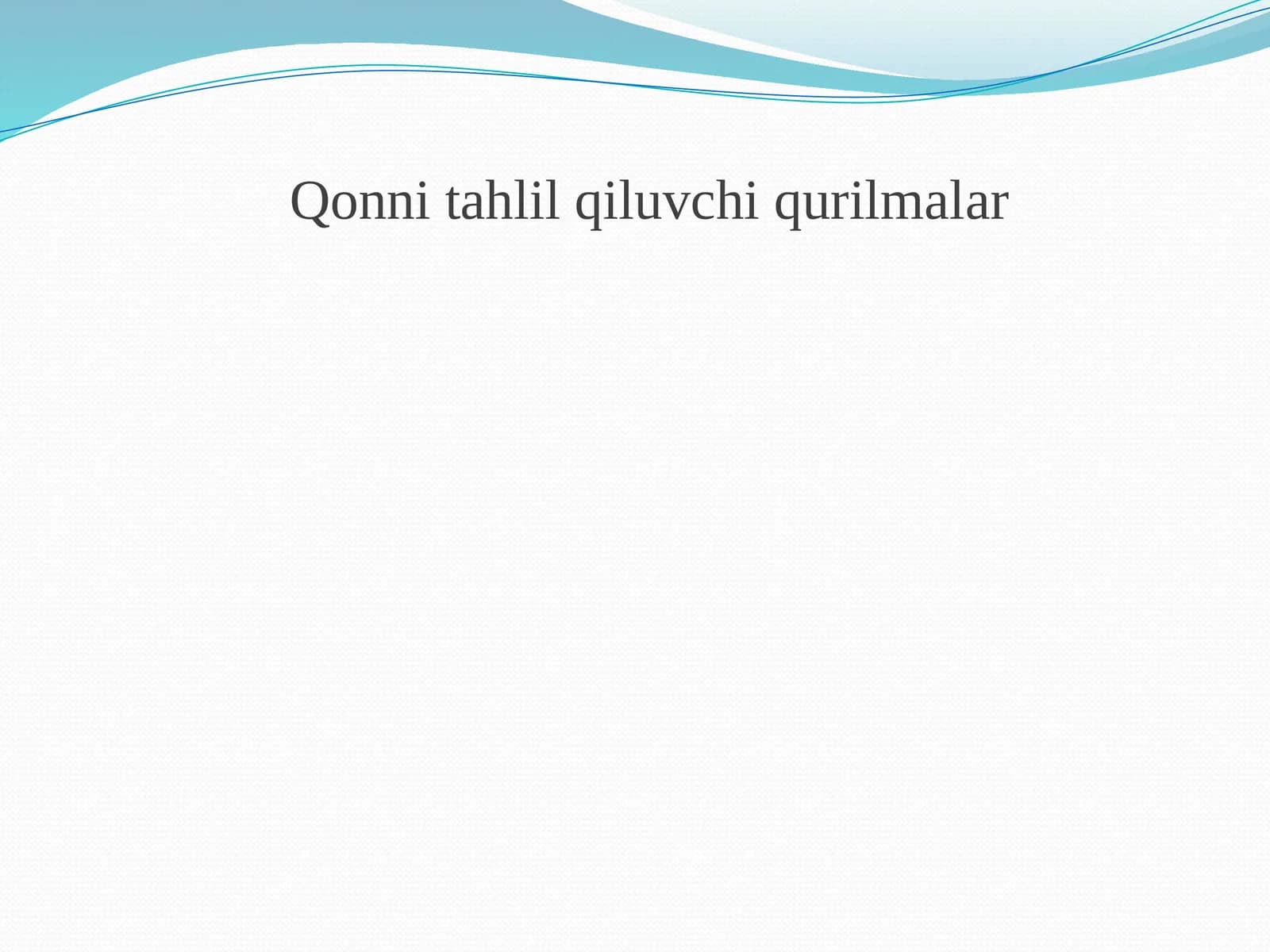 Qonni tahlil qiluvchi qurilmalar