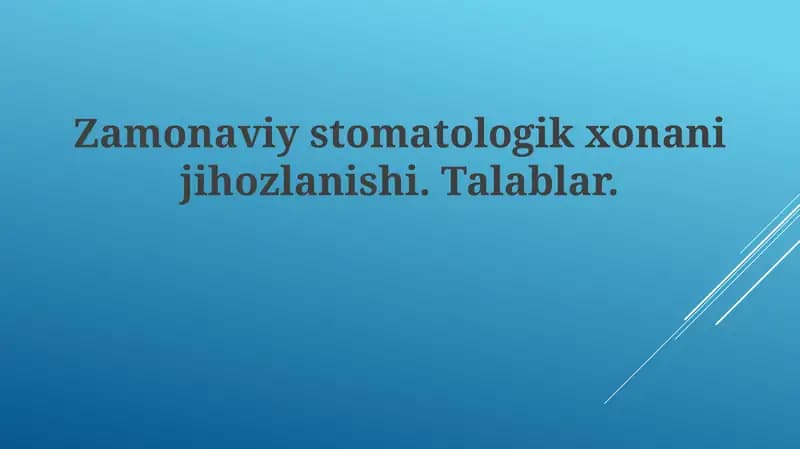 Zamonaviy stomatologikxonanijihozlanishi