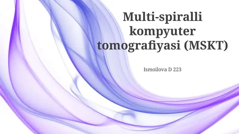 Multi-spiralli kompyuter tomografiyasi (MSKT)