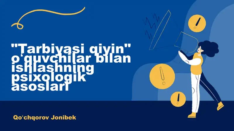 "Qiyin bolalar tarbiyasi"