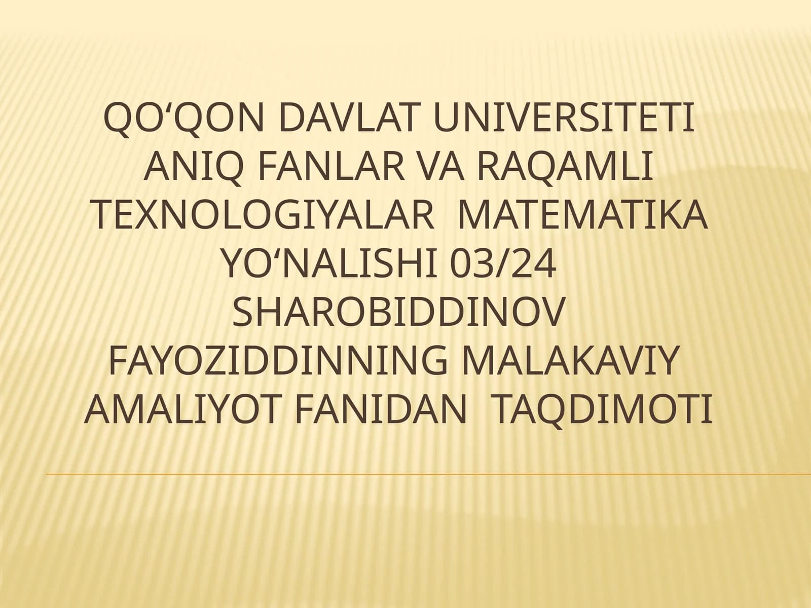 Malakaviy amaliyot fanidan taqdimoti