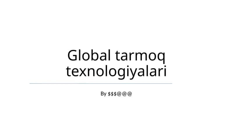 Global tarmoq texnologiyalari