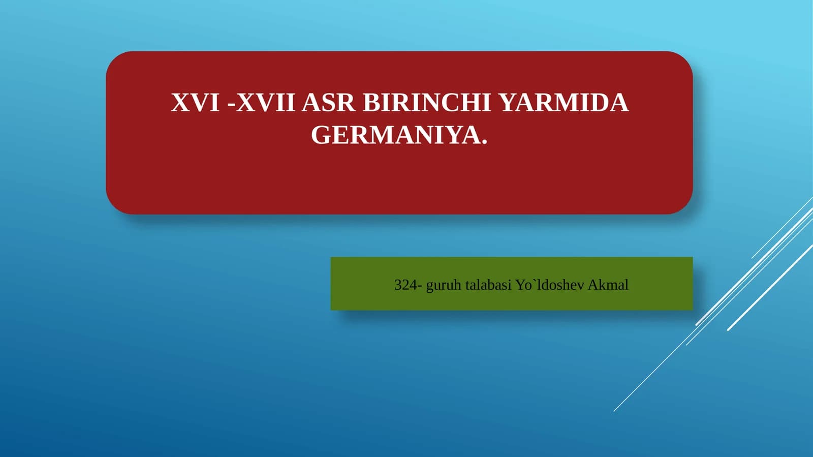 XVI -XVII ASR BIRINCHI YARMI DA GERMANIYA