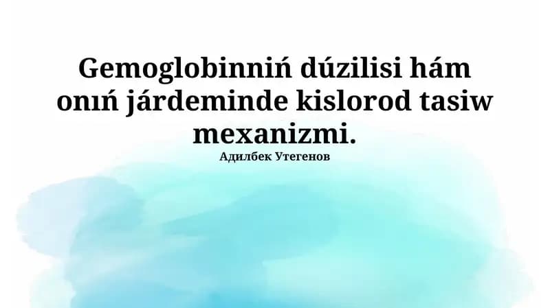 Gemoglobin arqalı kislorodtıń tasılıwı