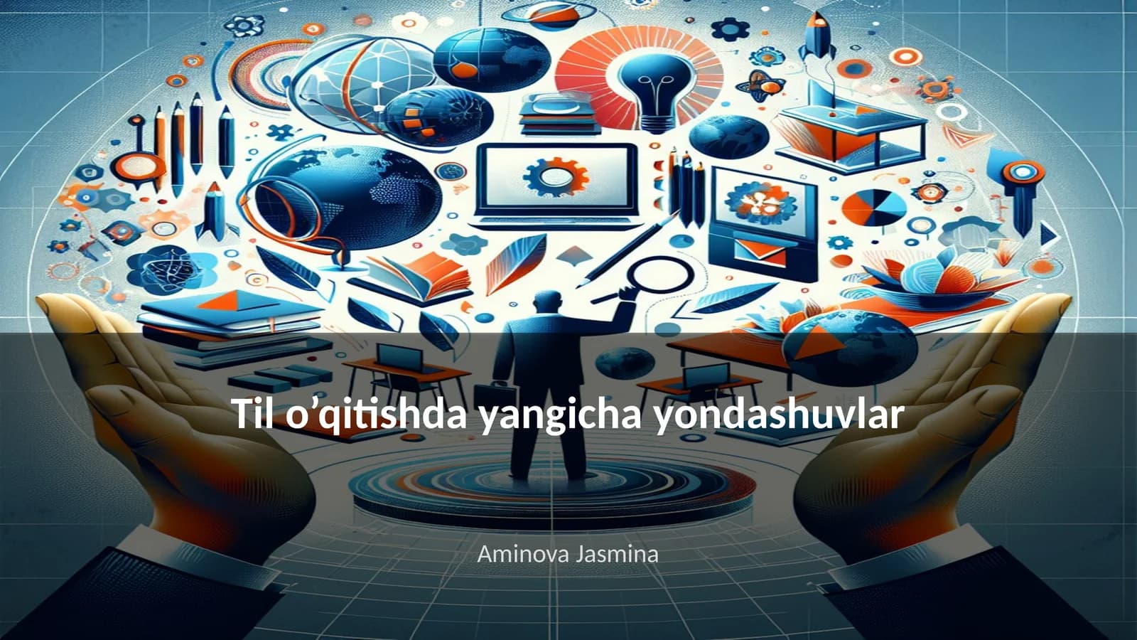 Til o’qitishda yangicha yondashuvlar