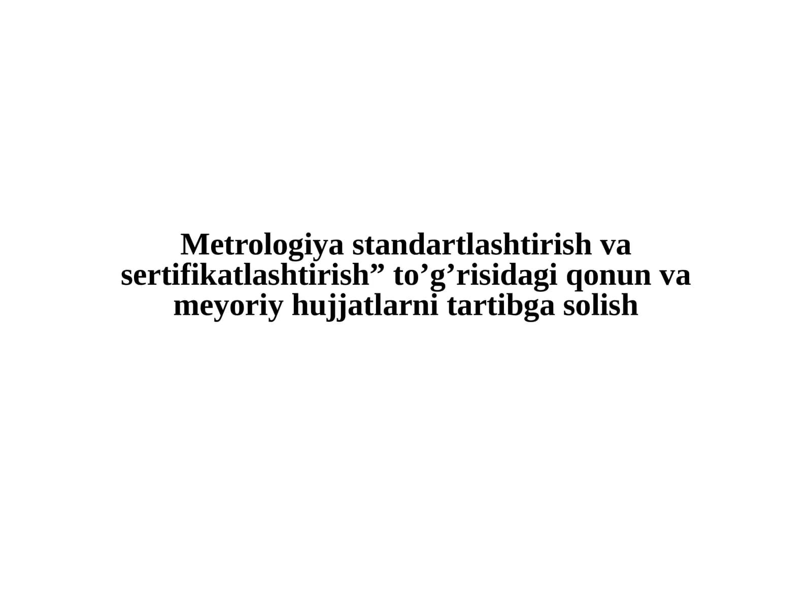 Standartlashtirish davlat tizimi