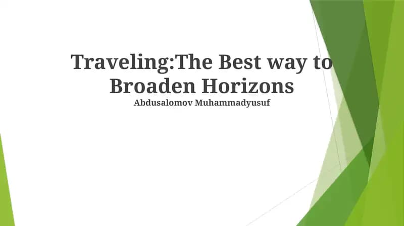 Traveling: The Best way to Broaden Horizons
