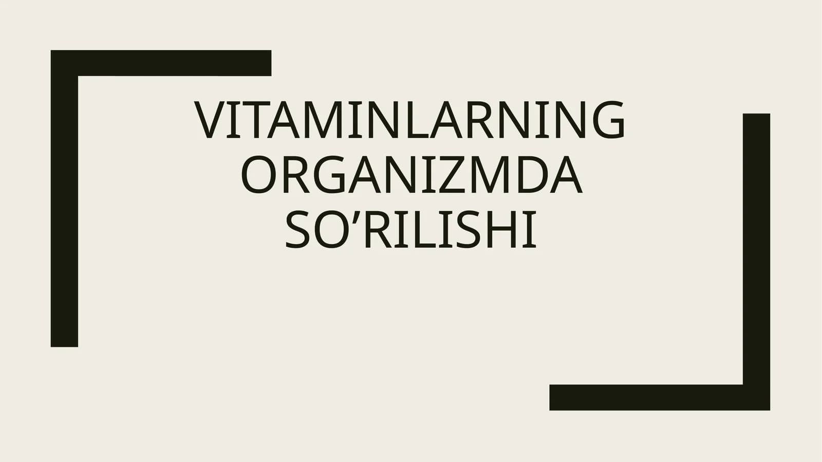 VITAMINLARNING ORGANIZMDA SO'RILISHI