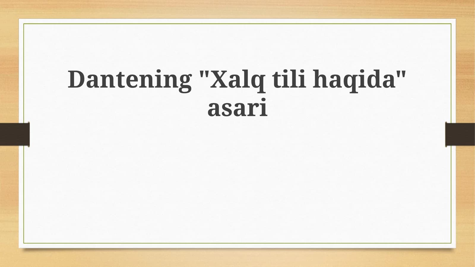 Dantening"Xalqtilihaqida"asari