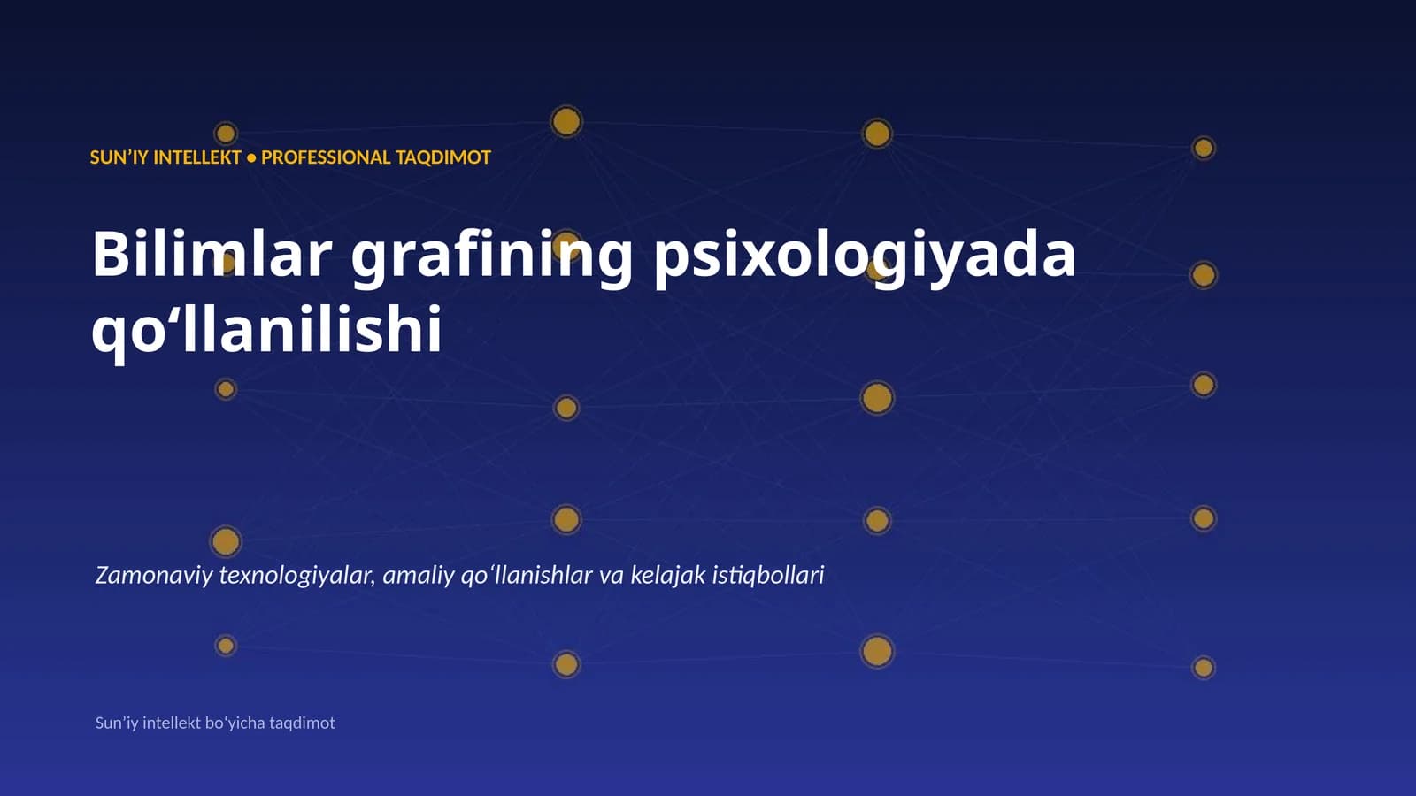 SUNʼIY INTELLEKT • PROFESSIONAL TAQDIMOT