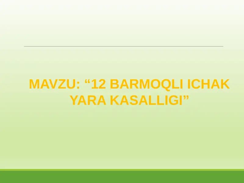 12 BARMOQLI ICHAK YARA KASALLIGI