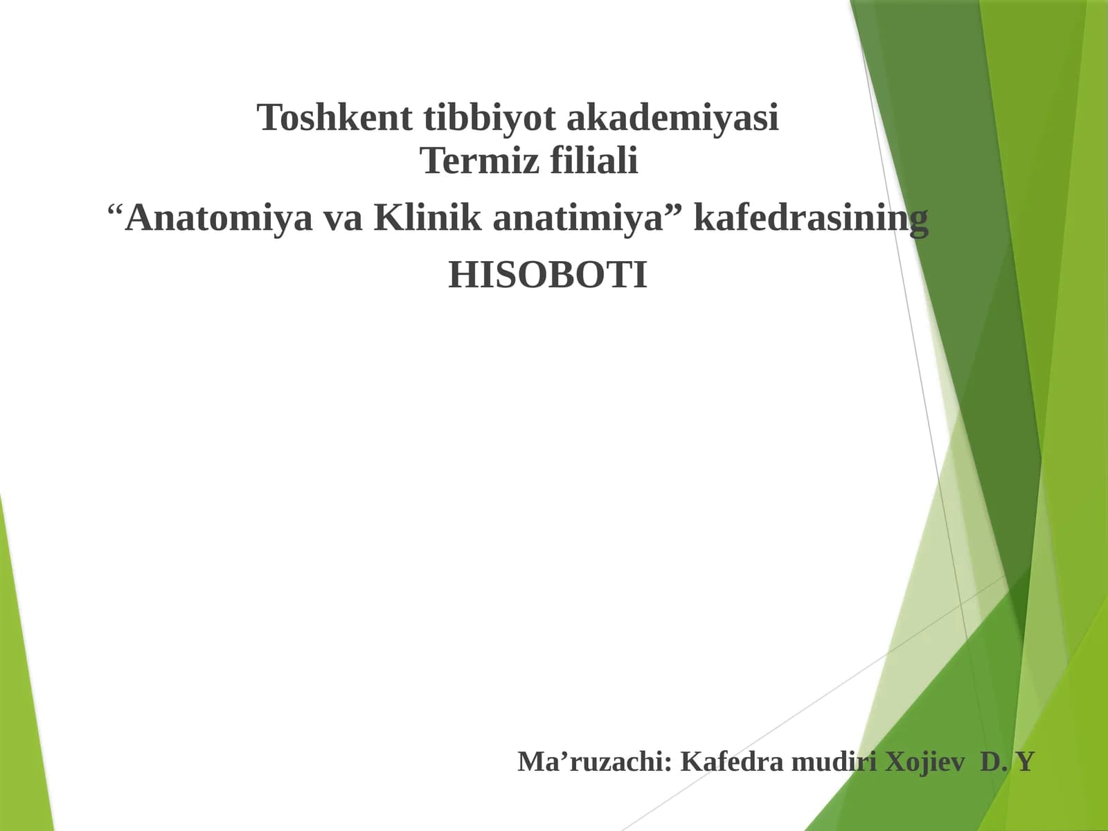 “AnatomiyavaKlinikanatimiya”kafedrasining HISOBOTI