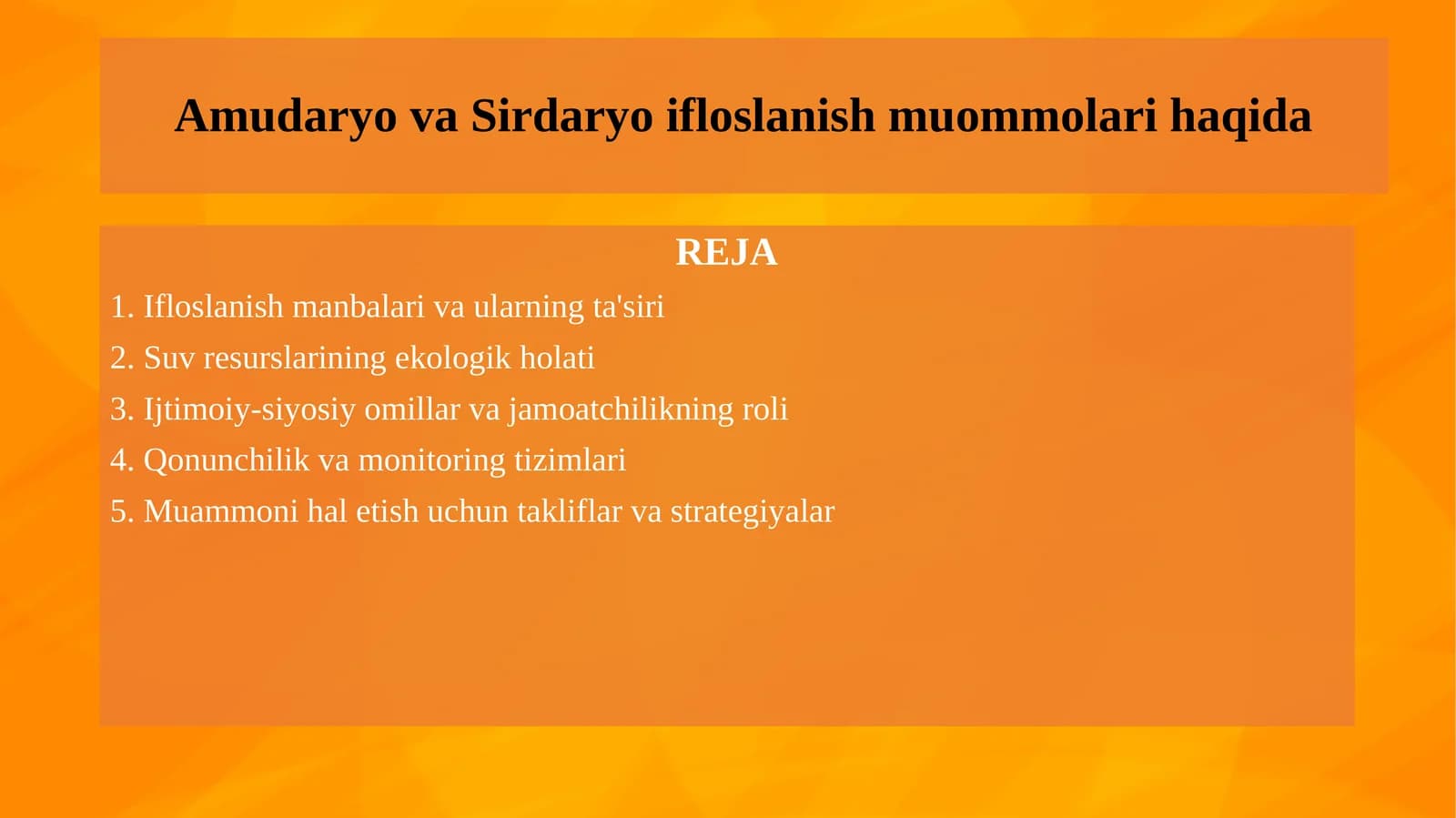 Amudaryo va Sirdaryo ifloslanish muommolari haqida