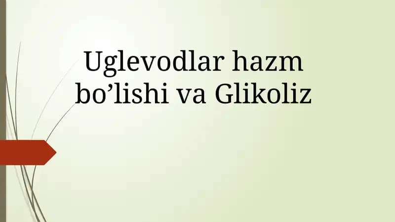 Uglevodlar hazm bo’lishi va Glikoliz