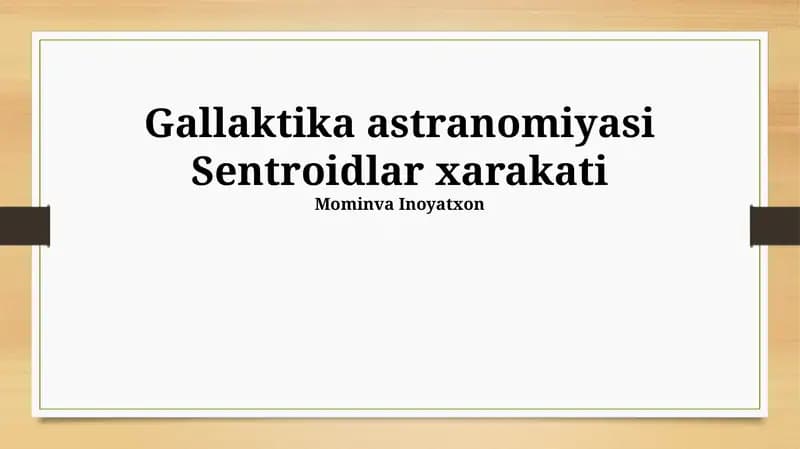 Galaktika astranomiyasi Sentroidlar xarakati