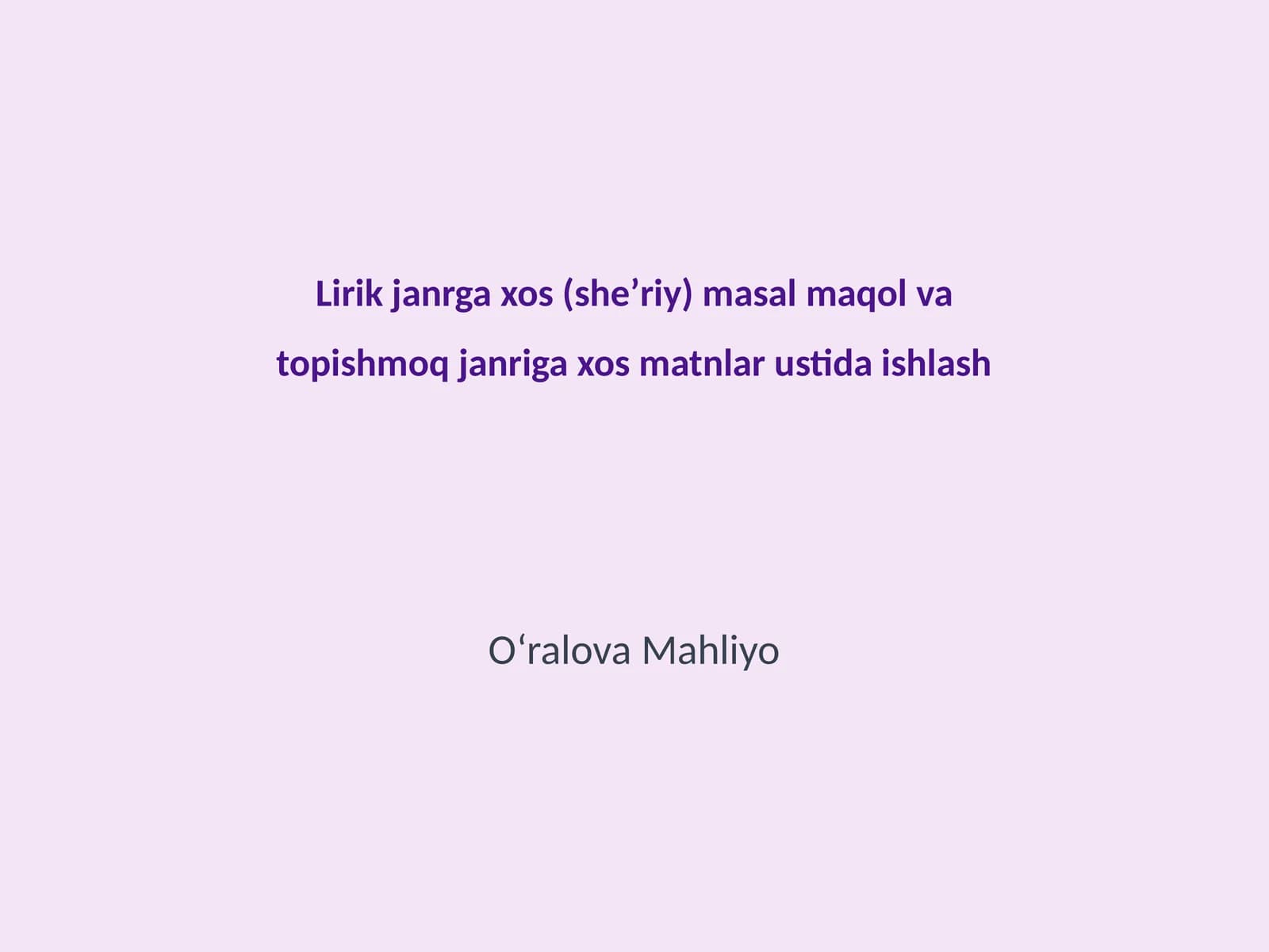 Masaljanriga xos matnlar ustida ishlash