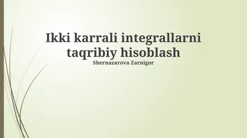 Ikki karrali integrallarni taqribiy hisoblash