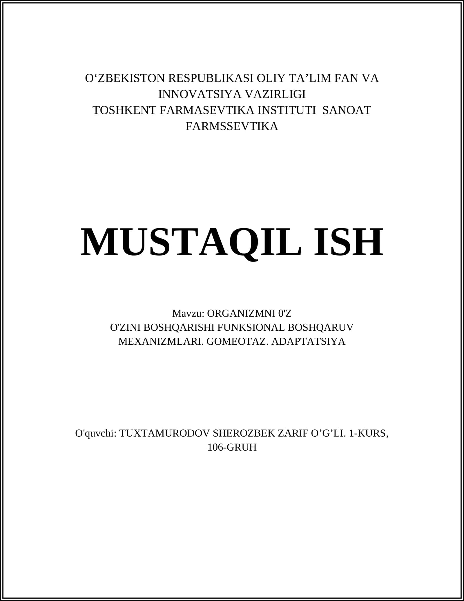 ORGANIZMNI 0'Z O'ZINI BOSHQARISHI FUNKSIONAL BOSHQARUV MEXANIZMLARI. GOMEOTAZ. ADAPTATSIYA