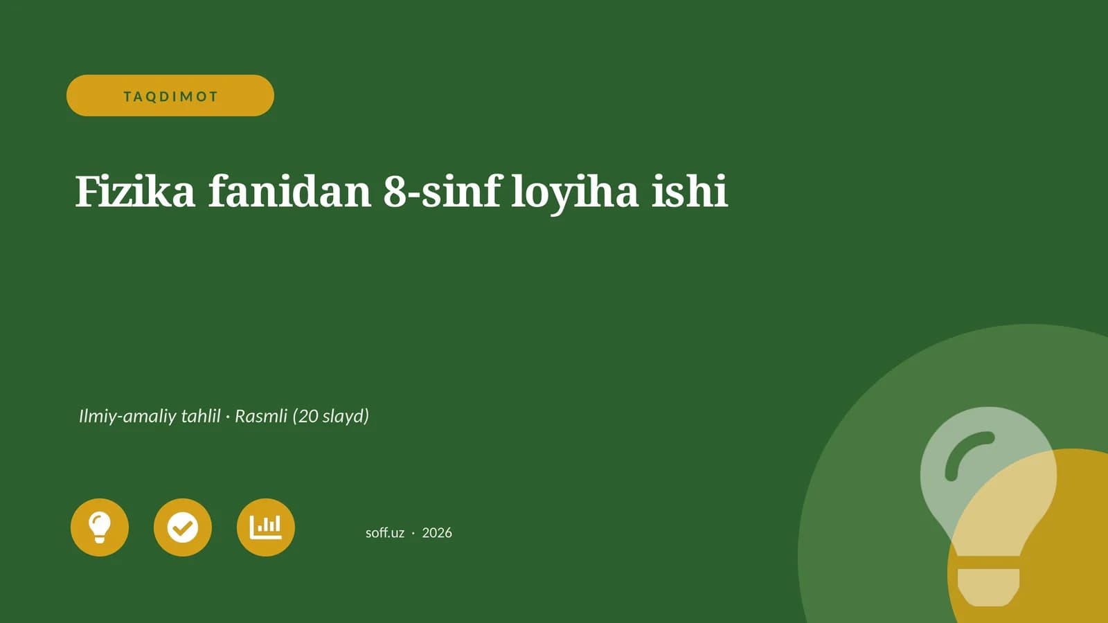 Fizika fanidan 8-sinf loyiha ishi