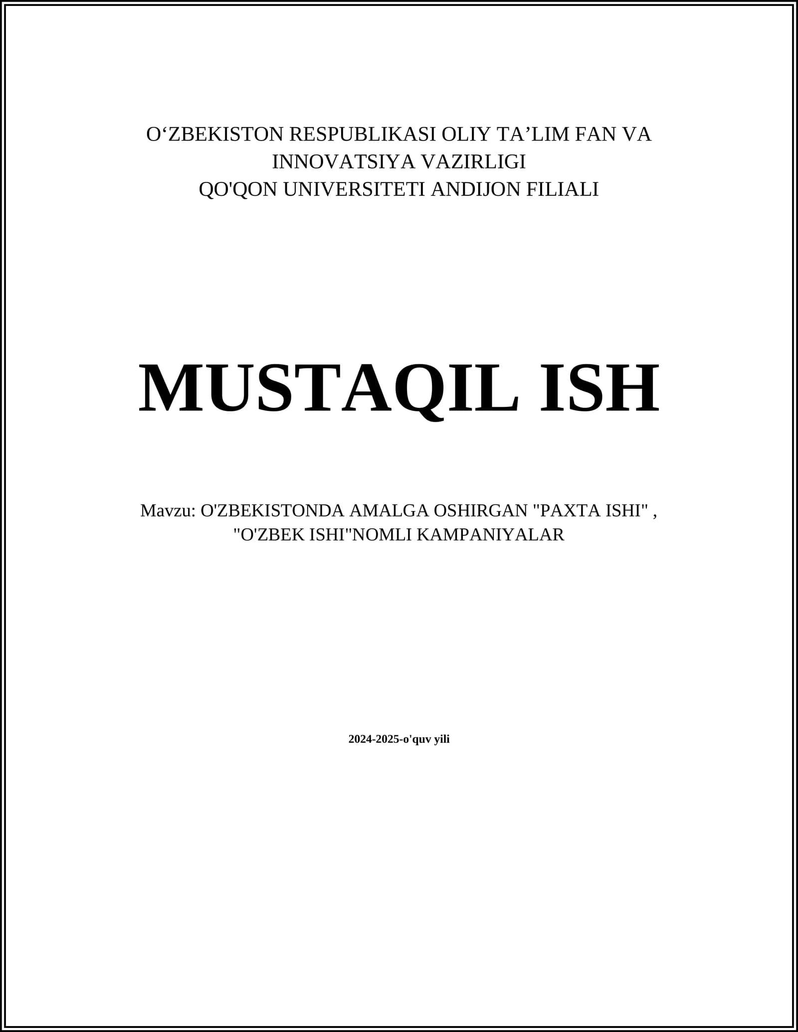 O'ZBEKISTONDA AMALGA OSHIRGAN "PAXTA ISHI", "O'ZBEK ISHI"NOMLI KAMPANIYALAR
