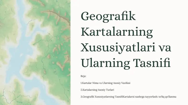 Geografik Kartalarning Xususiyatlari va Ularning Tasnifi