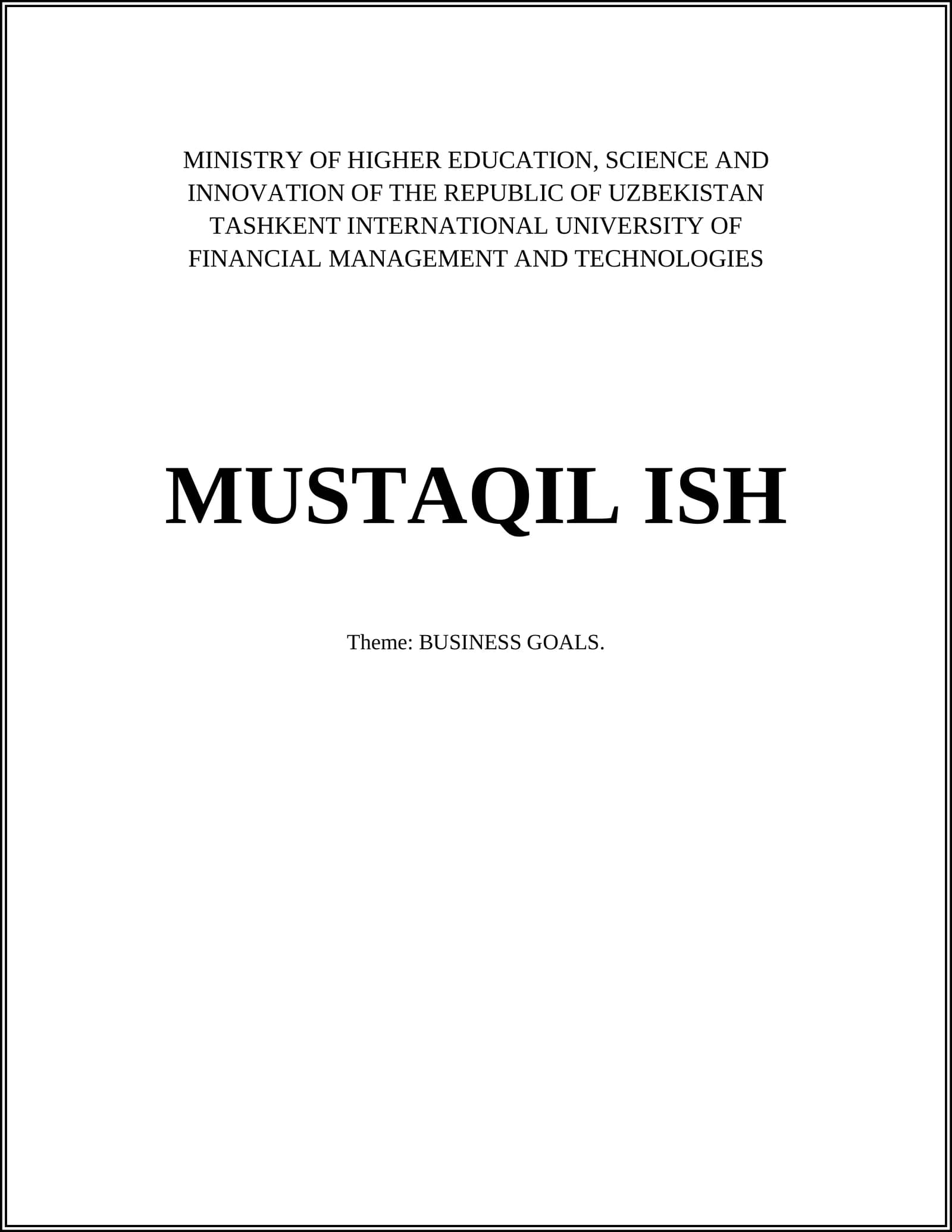 MUSTAQIL ISH: BUSINESS GOALS