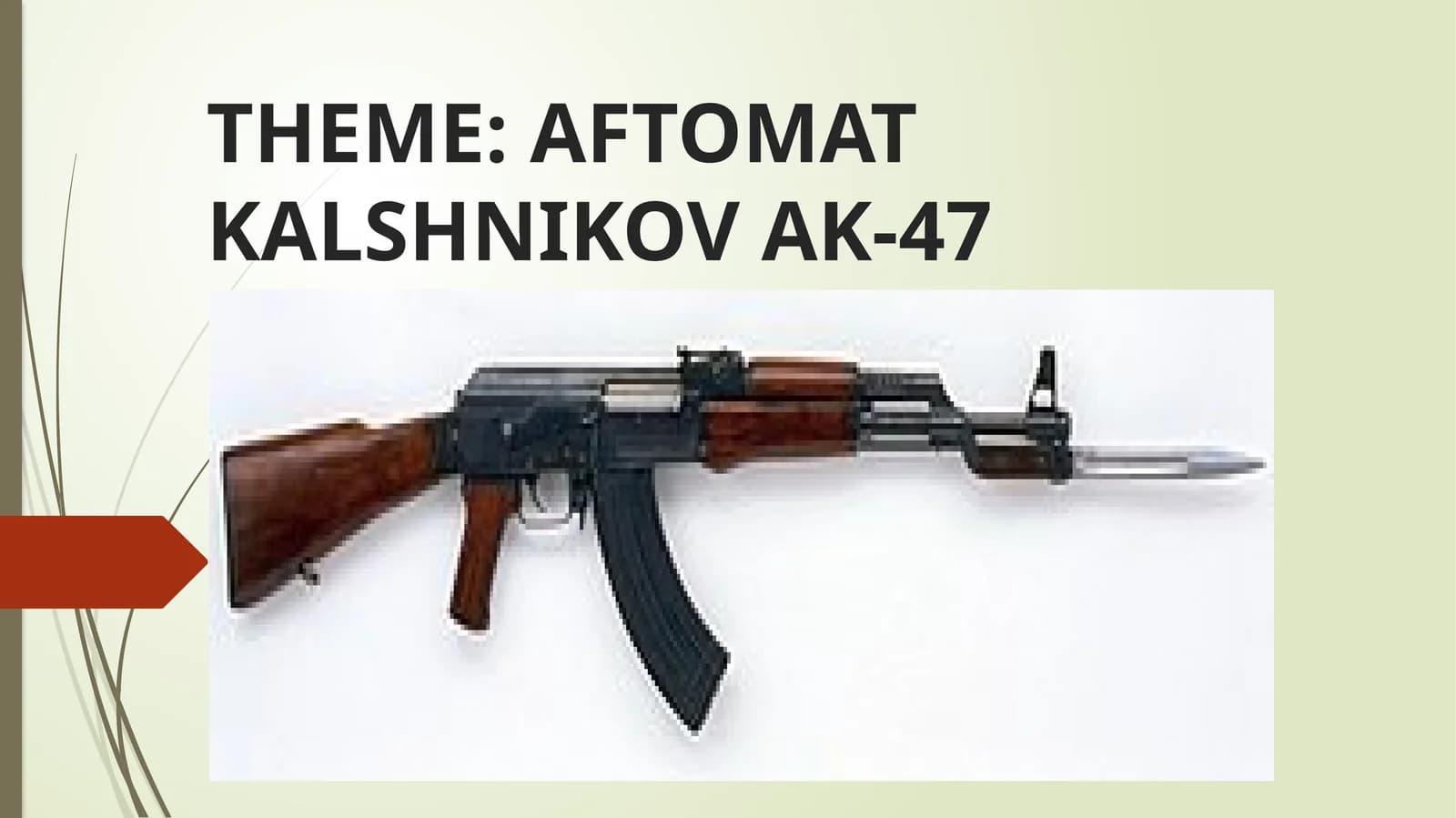 AFTOMAT KALSHNIKOV AK-47