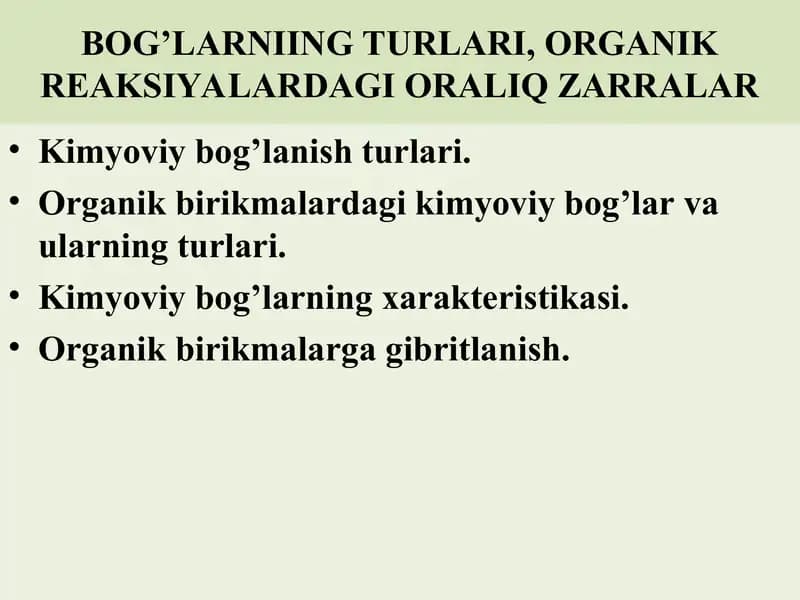 Bog'larning turlari organik reaksiyalardagi oraliq zarralar