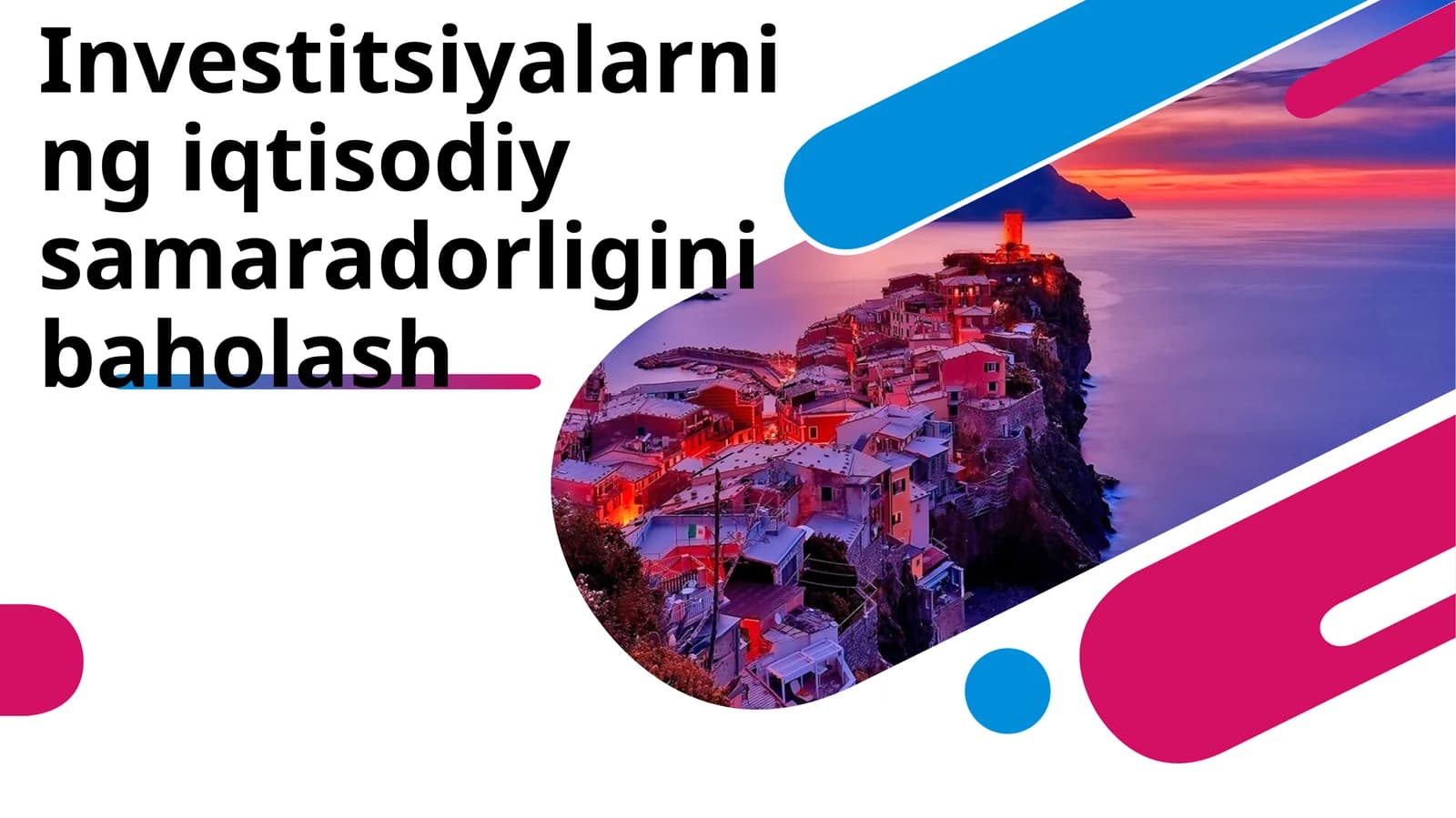 Investitsiyalarning iqtisodiy samaradorligini baholash