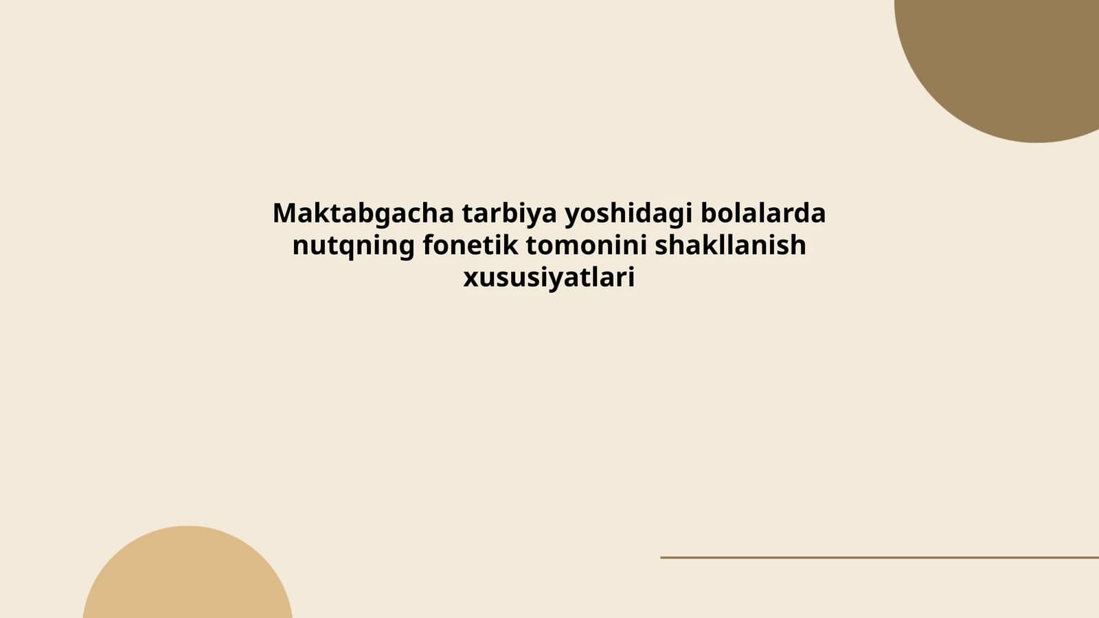 Nutqning fonetik tomonini shakllanish xususiyatlari