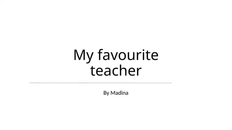 My favourite teacher