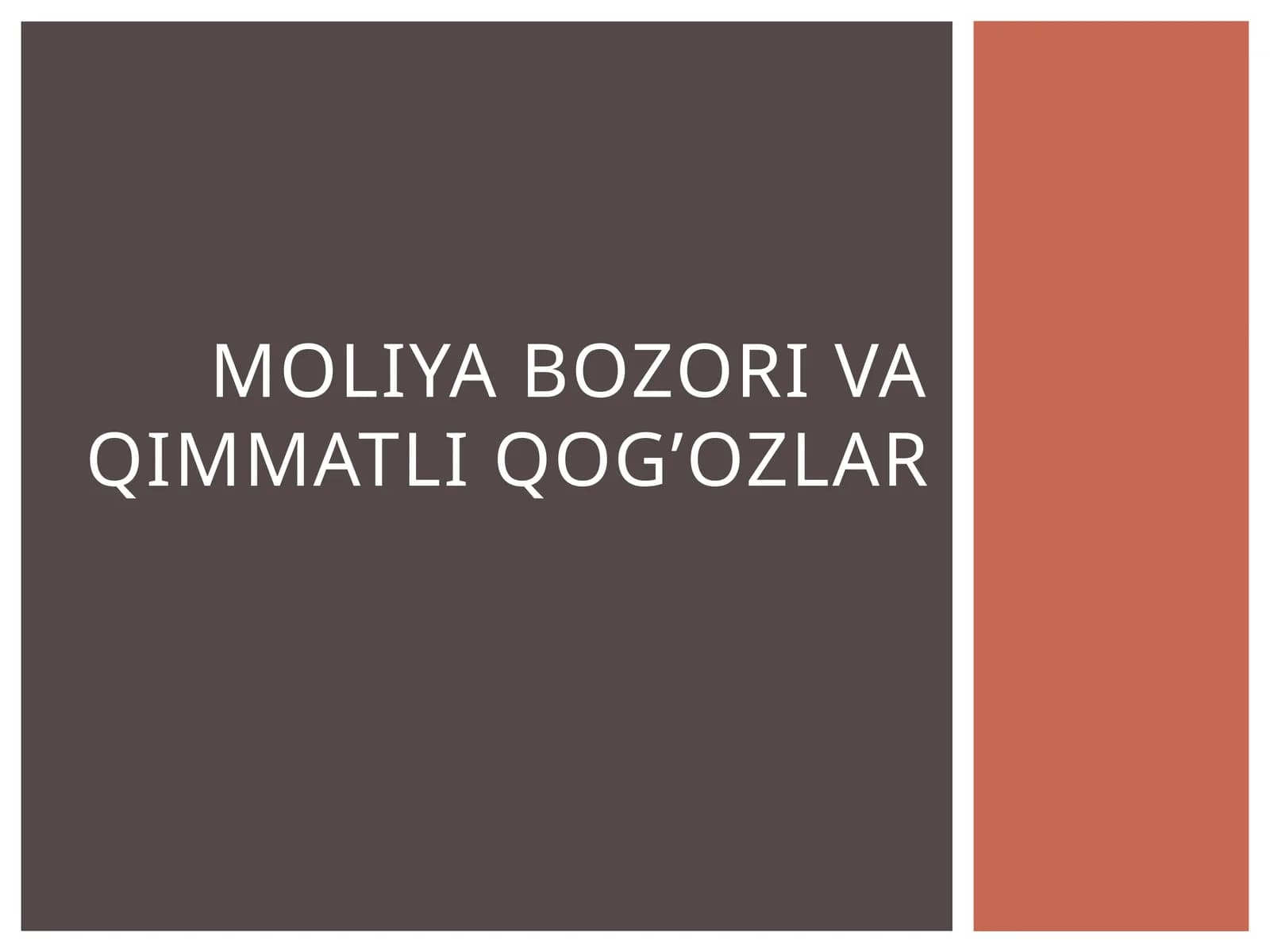Moliya bozori va qimmatli  qo'g'ozlar