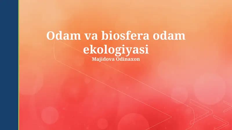 Odamlar va biosfera odam ekologiyasi