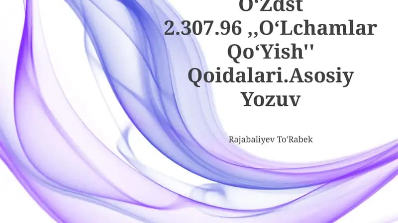 O‘Zdst 2.307.96,,O‘Lchamlar Qo‘Yish'' Qoidalari