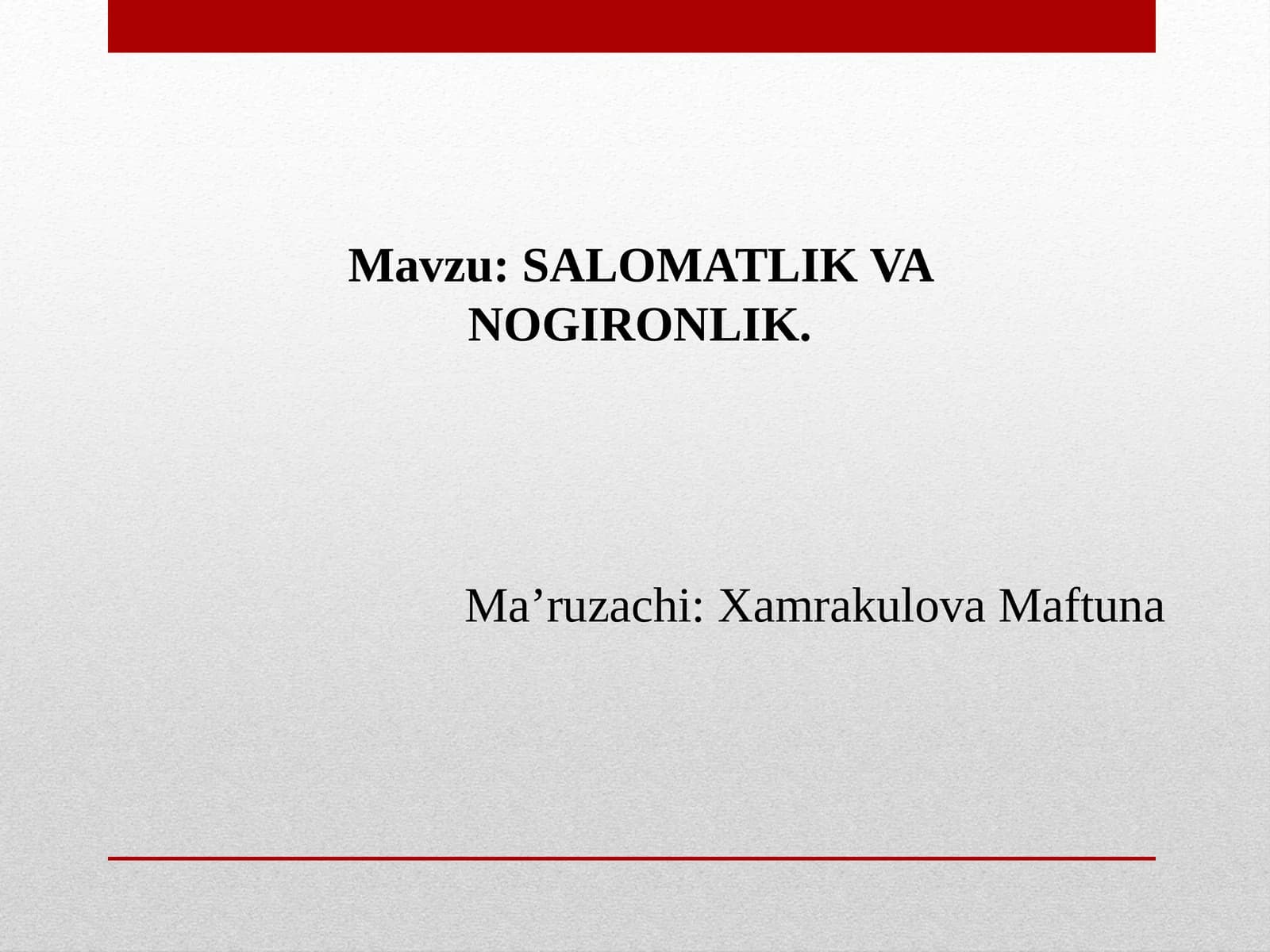 SALOMATLIK VA NOGIRONLIK