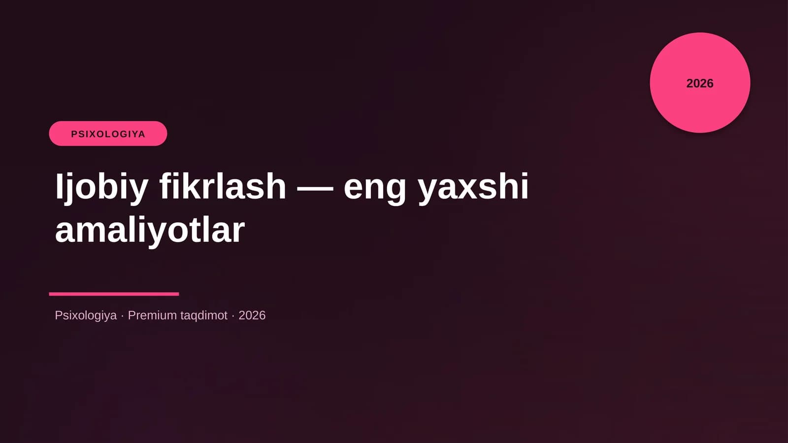 Ijobiy fikrlash — eng yaxshi amaliyotlar
