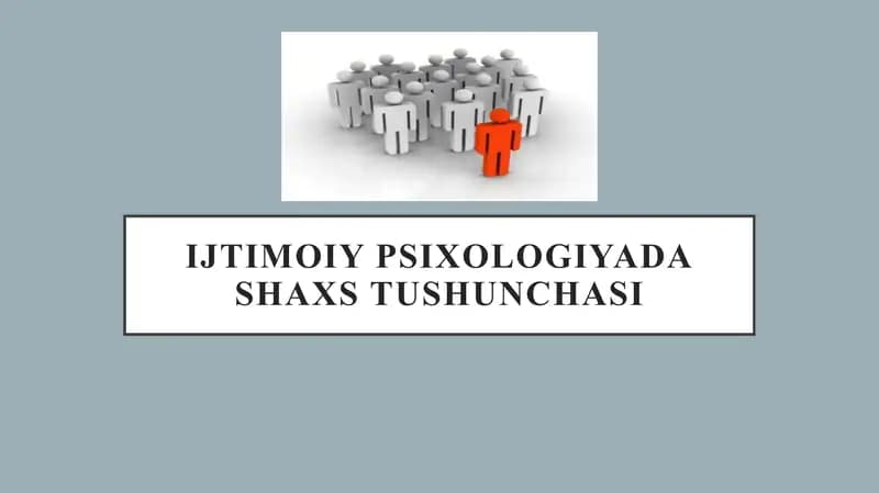Ijtimoiy psixologiyada shaxs tushunchasi