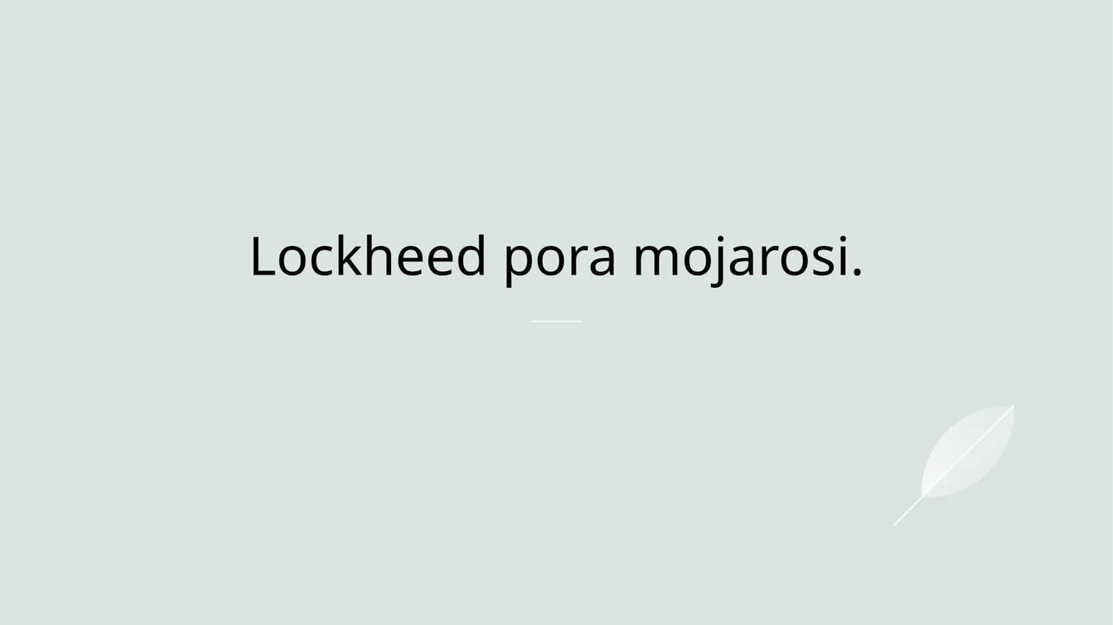 Lockheed pora mojarosi